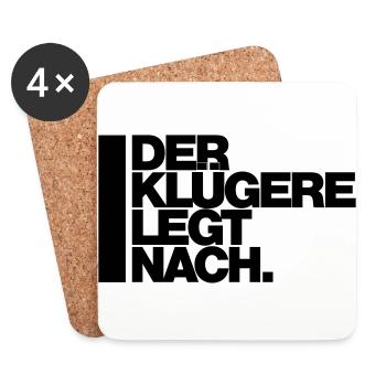DER KLÜGERE LEGT NACH. - Untersetzer (4er-Set) - Weiß - Vorne