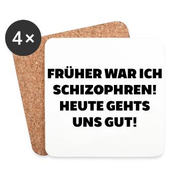 Früher schizophren heute geht gut irre gestört - Untersetzer (4er-Set) - Weiß - Vorne