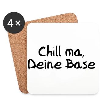 Chill ma, Deine Base - Untersetzer (4er-Set) - Weiß - Vorne