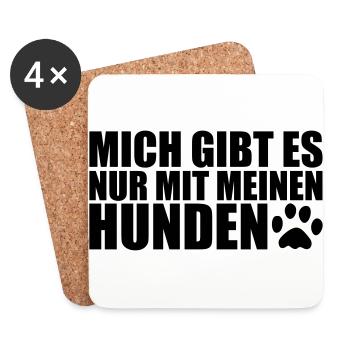 MIT MEINEN HUNDEN- Lustiges Hunde Sprüche Geschenk - Untersetzer (4er-Set) - Weiß - Vorne