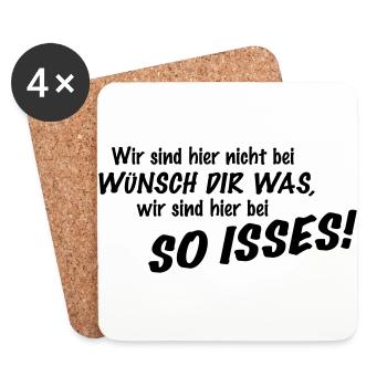 Wir sind hier nicht bei Wünsch Dir was! Kapiert?! - Untersetzer (4er-Set) - Weiß - Vorne