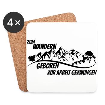 Zum wandern geboren zur Arbeit gezwungen - Untersetzer (4er-Set) - Weiß - Vorne