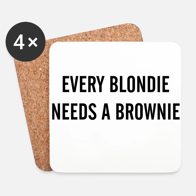 JL EVERY BLONDIE NEEDS A BROWNIE - Coasters (set of 4) - white