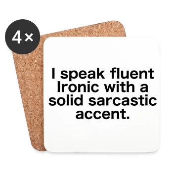 Ironique couramment avec un accent sarcastique - Dessous de verre (lot de 4) - blanc - Devant