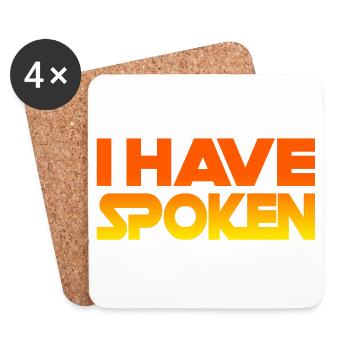i have spoken - Coasters (set of 4) - white - Front