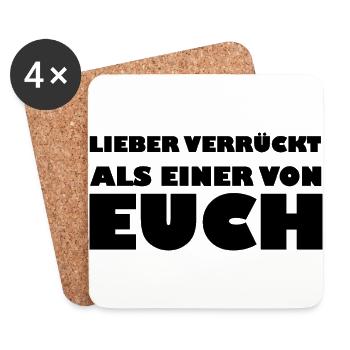 Lieber verrückt als einer von Euch - Untersetzer (4er-Set) - Weiß - Vorne