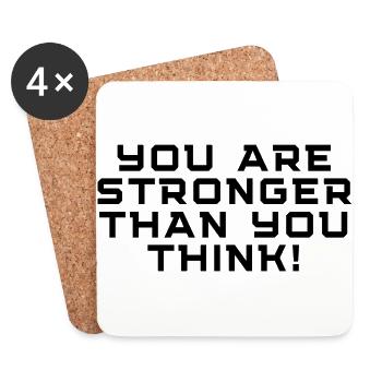 you are stronger tha you think! - Untersetzer (4er-Set) - Weiß - Vorne