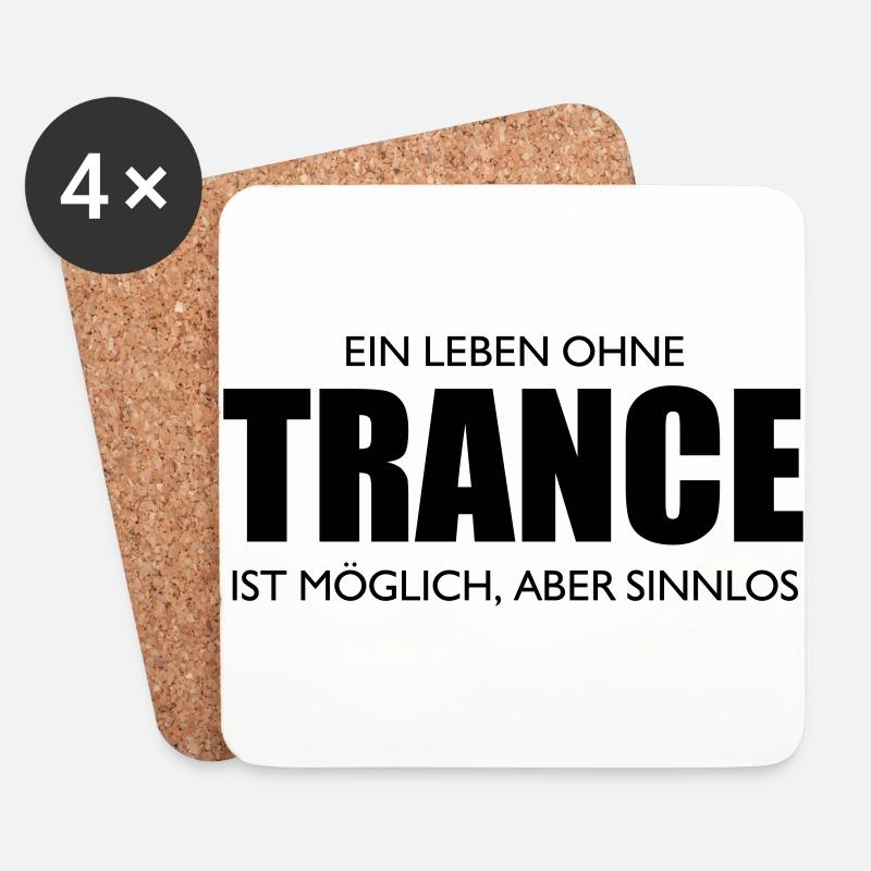 Ein Leben ohne Trance ist möglich, aber sinnlos - Untersetzer (4er-Set) - Weiß