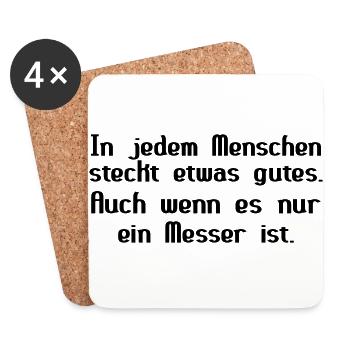 In jedem Menschen steckt etwas gutes ... - Untersetzer (4er-Set) - Weiß - Vorne