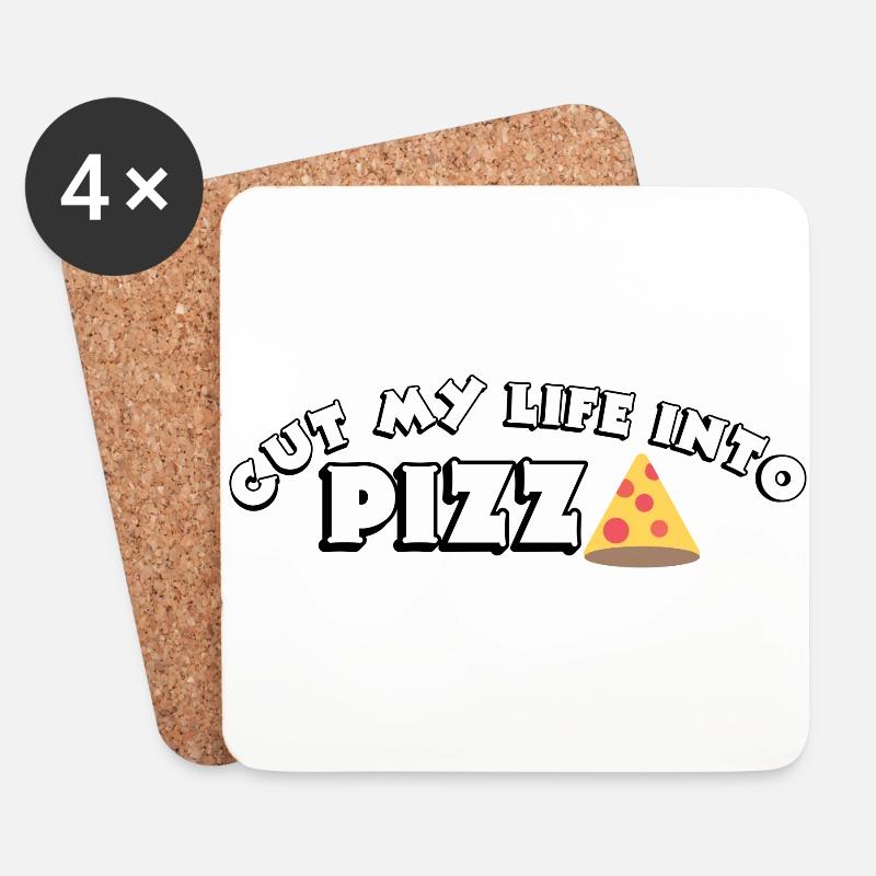 Cut my life into Pizza - Untersetzer (4er-Set) - Weiß