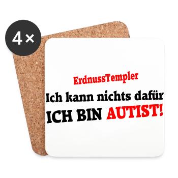 Ich kann nichts dafür - Ich bin Autist - Untersetzer (4er-Set) - Weiß - Vorne