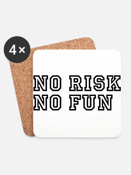 No Risk No Fun / Quote / Funny / Humor / Citation - Untersetzer (4er-Set) - Weiß