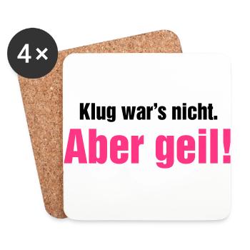 Klug war's nicht aber geil Wochenende krasse Party - Untersetzer (4er-Set) - Weiß - Vorne
