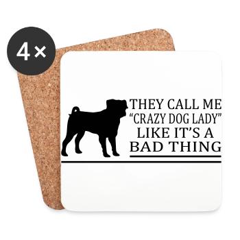 Crazy Dog Lady A Bad Thing - Coasters (set of 4) - white - Front