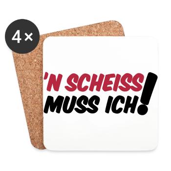 'N SCHEISS MUSS ICH! - Untersetzer (4er-Set) - Weiß - Vorne