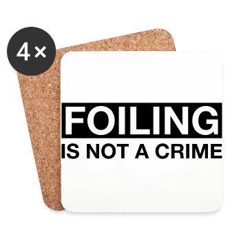 Foiling is not a Crime - Untersetzer (4er-Set) - Weiß - Vorne