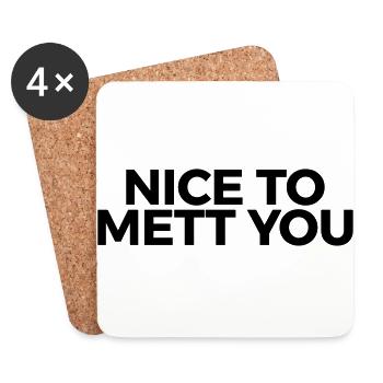 nice to mett you - Untersetzer (4er-Set) - Weiß - Vorne
