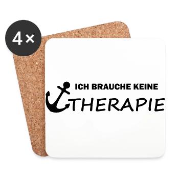 Ich brauche keine Therapie - Untersetzer (4er-Set) - Weiß - Vorne