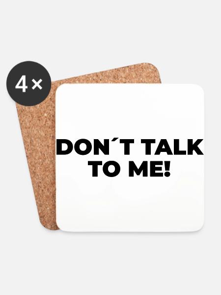 Don´t Talk To Me - Statement Print - Coasters (set of 4) - white