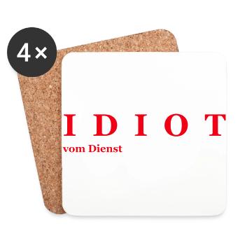 Idiot vom Dienst - Untersetzer (4er-Set) - Weiß - Vorne