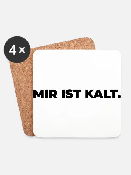 mir ist kalt - Statement Print - Untersetzer (4er-Set) - Weiß