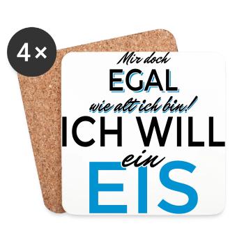 Mir doch egal wie alt ich bin! Ich will ein Eis! - Untersetzer (4er-Set) - Weiß - Vorne