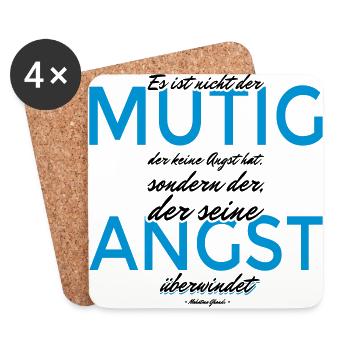 Es ist nicht der Mutig der keine Angst hat... - Untersetzer (4er-Set) - Weiß - Vorne