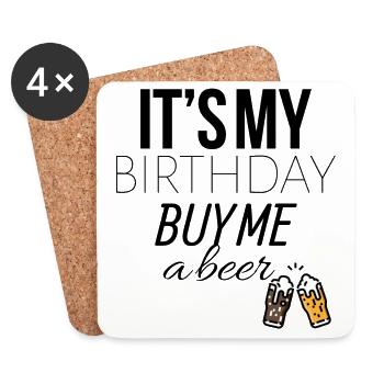 It's my birthday so buy me a beer - Coasters (set of 4) - white - Front