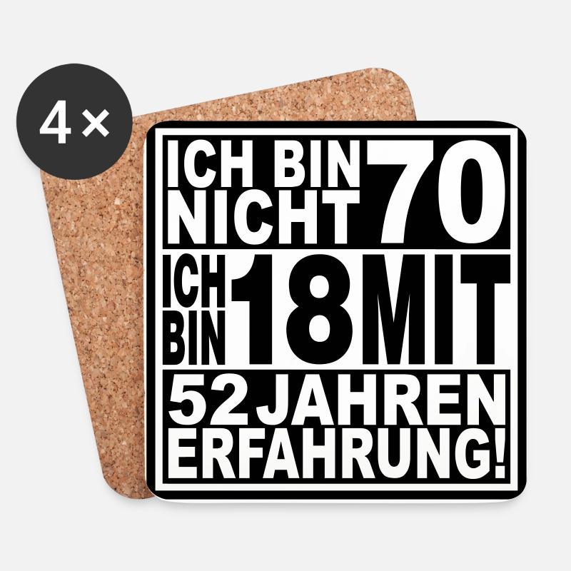 Ich bin nicht 70 ich bin 18 mit 52 Jahren - Untersetzer (4er-Set) - Weiß