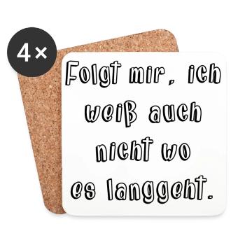 Folgt mir - Ich weiss auch nicht wo es langgeht! - Untersetzer (4er-Set) - Weiß - Vorne