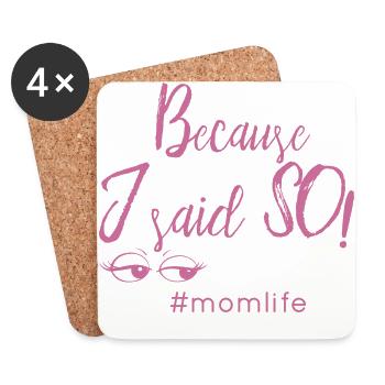 because i said so #momlife mom gift idea - Coasters (set of 4) - white - Front