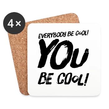 everybody be cool #5 Kult-Zitat - Untersetzer (4er-Set) - Weiß - Vorne