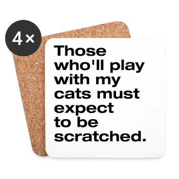 Play with my cat and you get scratched - Coasters (set of 4) - white - Front