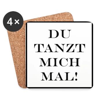 Du tanzt mich mal - Untersetzer (4er-Set) - Weiß - Vorne