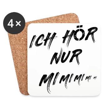 Ich Höre Immer Nur - MI MI MI Geschenk Idee Frau - Untersetzer (4er-Set) - Weiß - Vorne
