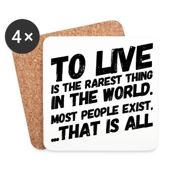 To live is the rarest thing in the world. Most peo - Untersetzer (4er-Set) - Weiß - Vorne