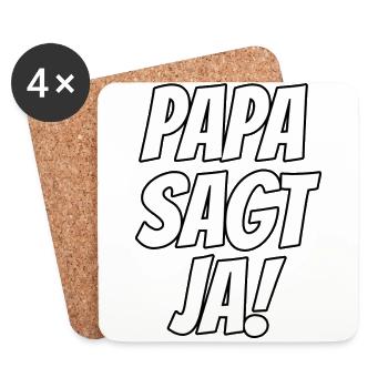 Papa sagt Ja! - Untersetzer (4er-Set) - Weiß - Vorne