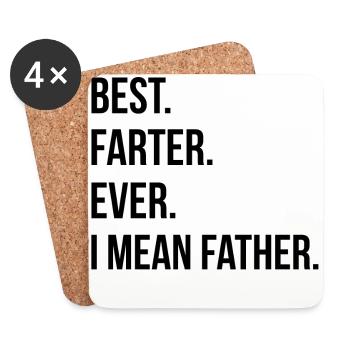 Meilleur farter. Jamais. Je veux dire mon père. Papa papa drôle - Dessous de verre (lot de 4) - blanc - Devant