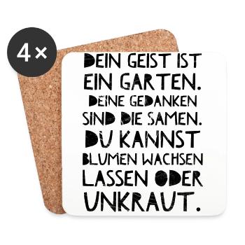 Dein Geist ist ein Garten. Die Gedanken die Samen. - Untersetzer (4er-Set) - Weiß - Vorne