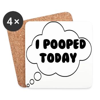 Funny Funny Funny Funny I pooped today Funny - Coasters (set of 4) - white - Front