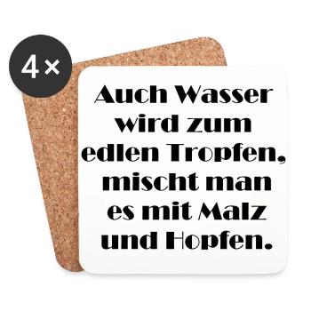 Even water becomes a noble drop if you mix it - Coasters (set of 4) - white - Front