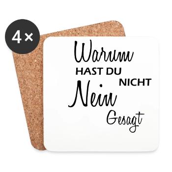 Warum hast du nicht Nein gesagt - Untersetzer (4er-Set) - Weiß - Vorne