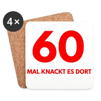 Ich bin knackige 60 mal knackt es hier mal knackt - Untersetzer (4er-Set) - Weiß - Vorne
