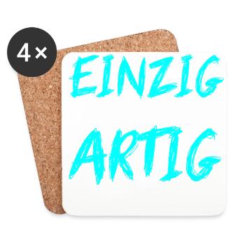 EINZIG aber nicht ARTIG - Untersetzer (4er-Set) - Weiß - Vorne