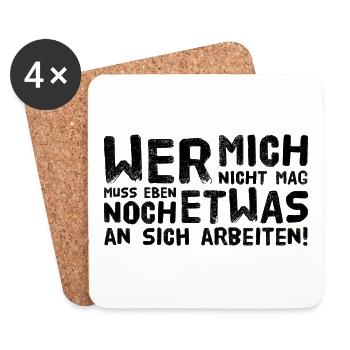 Wer mich nicht mag, muss an sich arbeiten - Untersetzer (4er-Set) - Weiß - Vorne