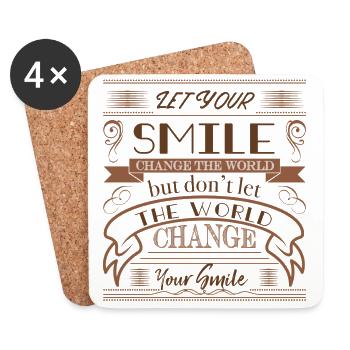 Let Your Smile Change The World - Postive Sprüche - Untersetzer (4er-Set) - Weiß - Vorne
