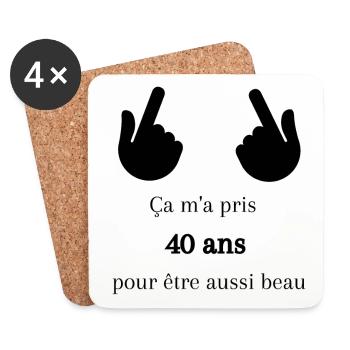 ça m'a pris 40 ans pour être aussi beau ! - Dessous de verre (lot de 4) - blanc - Devant