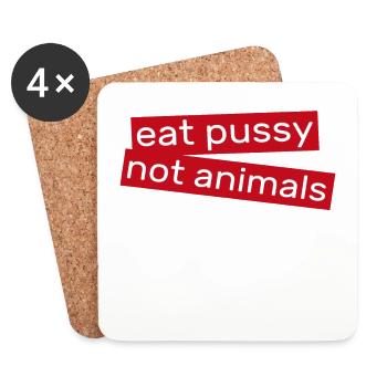 Mange de la chatte pas des animaux - Dessous de verre (lot de 4) - blanc - Devant