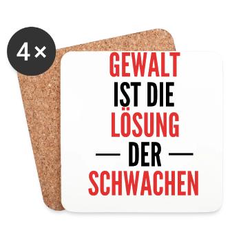 Gewalt ist die Lösung der Schwachen Frieden wut - Untersetzer (4er-Set) - Weiß - Vorne
