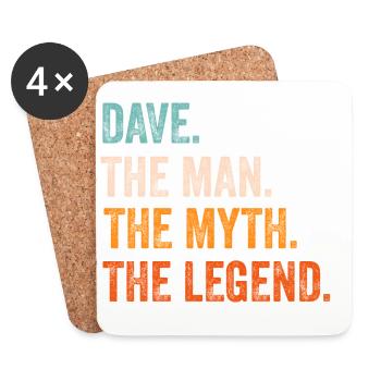Dave The Man The Myth The Legend First Name Dave - Coasters (set of 4) - white - Front